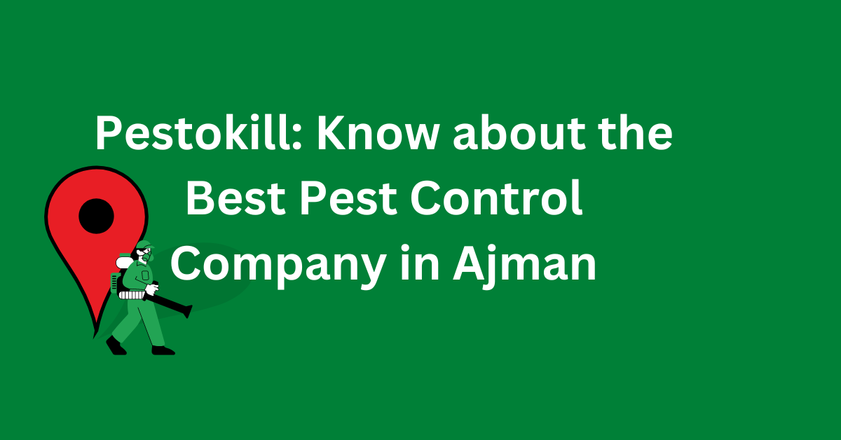 Pest Control Company in Ajman
