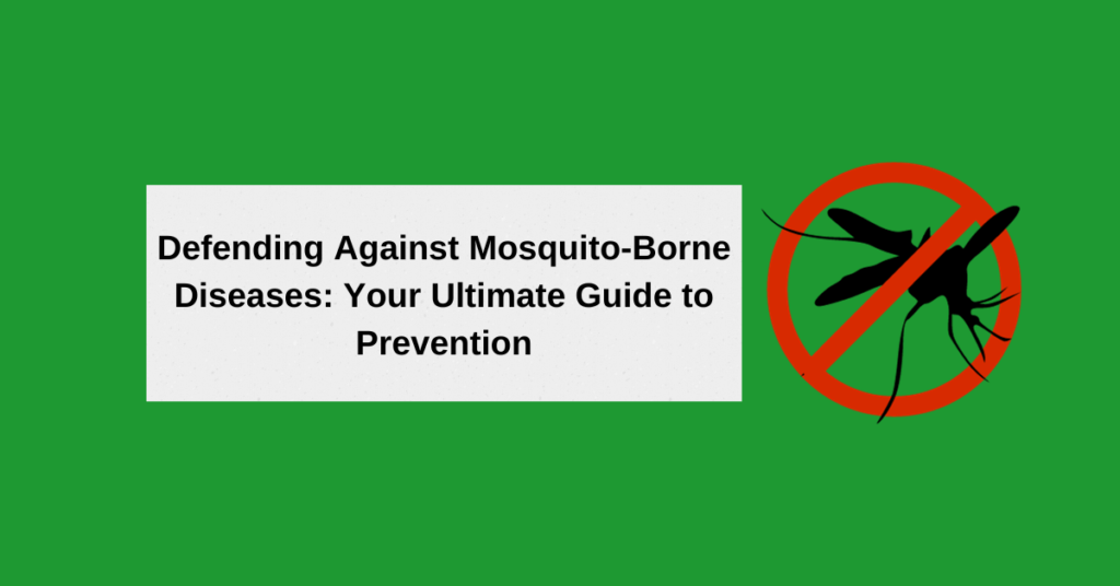 prevention of mosquito-borne diseases