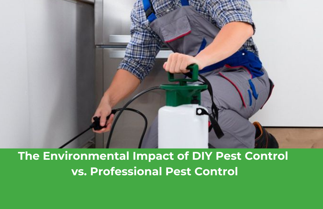 The Environmental Impact of DIY Pest Control vs. Professional Pest Control